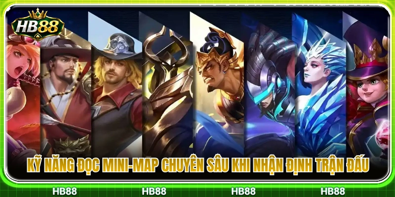 Kèo Mobile Legends HB88 – Cách Đọc Map Và Mục Tiêu Lớn 3 Kỹ thuật soi Mini-Map phân tích trận đấu